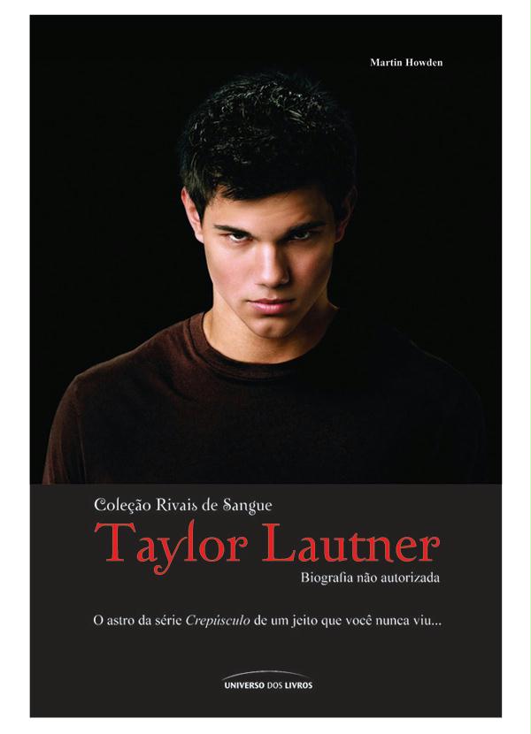 Lar e Lazer - Livro Coleção Rivais de Sangue - Taylor Lautner 1