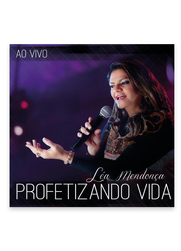 Lar e Lazer - Cd Profetizando Vida Ao Vivo - Léa Mendonça