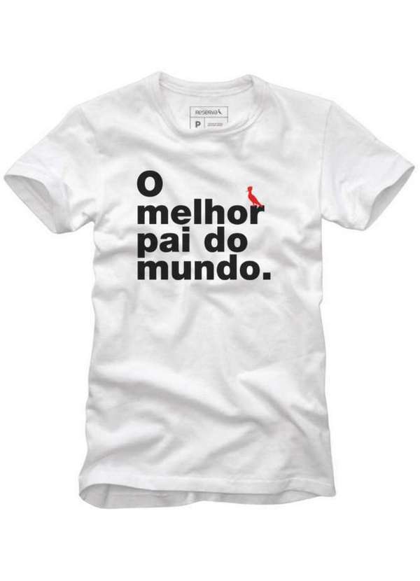 Reserva - Camiseta Reserva Melhor Pai Casual Reserva Branco